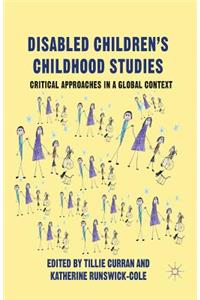 Disabled Children's Childhood Studies