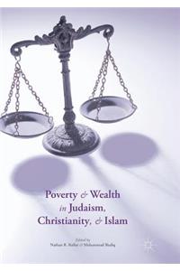 Poverty and Wealth in Judaism, Christianity, and Islam