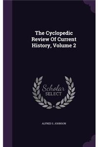 Cyclopedic Review Of Current History, Volume 2