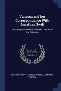 Vanessa and her Correspondence With Jonathan Swift