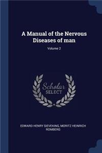 Manual of the Nervous Diseases of man; Volume 2