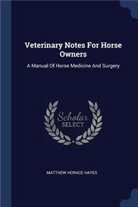 Veterinary Notes For Horse Owners