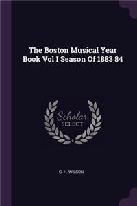 Boston Musical Year Book Vol I Season Of 1883 84