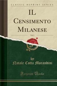 Il Censimento Milanese, Vol. 2 (Classic Reprint)