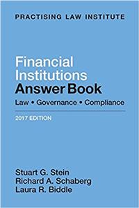Financial Institutions Answer Book: Law, Governance, Compliance
