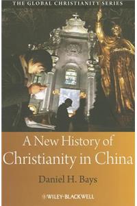 New History of Christianity in China