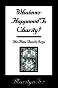 Whatever Happened to Charity
