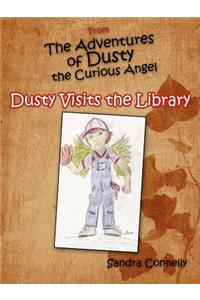 From The Adventures of Dusty the Curious Angel: Dusty Visits the Library