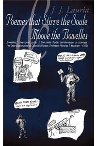 Poemes That Stirre The Soule and Moove The Bowelles