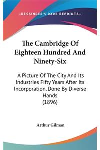 Cambridge Of Eighteen Hundred And Ninety-Six