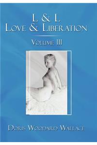 L & L Love & Liberation