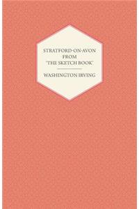 Stratford Upon Avon - From 'The Sketch Book' Of Washington Irving