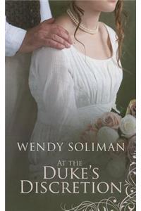 At the Duke's Discretion