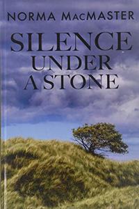 Silence Under A Stone
