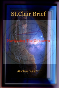 St.Clair Brief - Navigating The Unknown