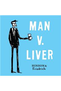 Man V. Liver
