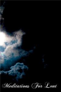 Meditations For Lent