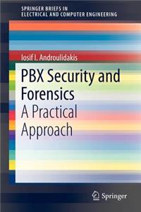 Pbx Security and Forensics: A Practical Approach