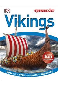 Eye Wonder: Vikings: Open Your Eyes to a World of Discovery