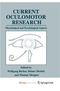 Current Oculomotor Research