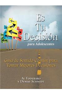 Es Tu Decision Para Adolescentes