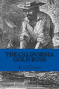 The California Gold Rush