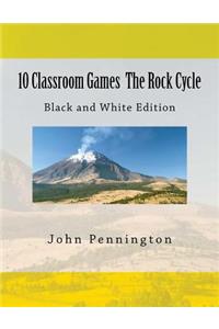 10 Classroom Games The Rock Cycle
