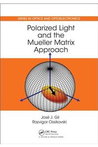 Polarized Light and the Mueller Matrix Approach