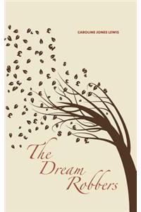 The Dream Robbers