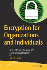 Encryption for Organizations and Individuals