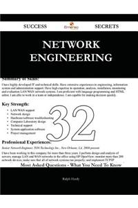 Network Engineering 32 Success Secrets - 32 Most Asked Questions on Network Engineering - What You Need to Know