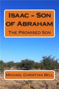 Isaac - Son of Abraham