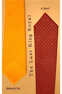 The Last King Royal