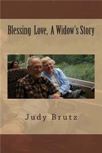 Blessing Love, A Widow's Story