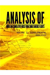 Analysis of Modeling Cumulative noise Simulating Flights Volume 2