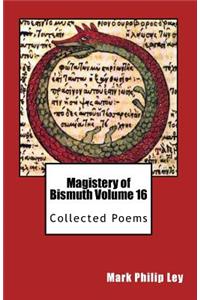 Magistery of Bismuth Volume Sixteen