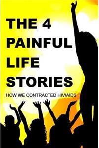 4 Painful Life Stories
