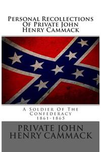 Personal Recollections of Private John Henry Cammack