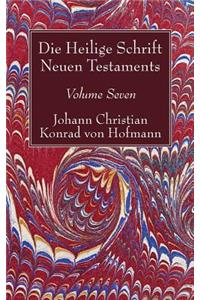 Die Heilige Schrift Neuen Testaments, Volume Seven
