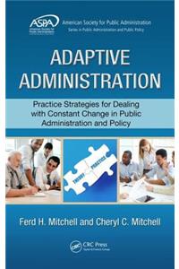 Adaptive Administration