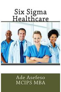 Six Sigma Healthcare