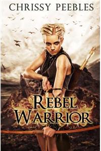 Rebel Warrior - Book 3