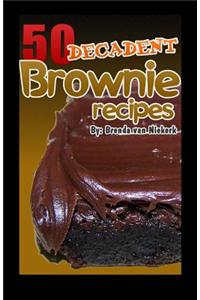50 Decadent Brownie Recipes