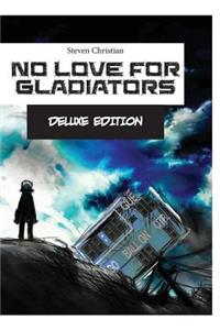 No Love for Gladiators Deluxe Edition