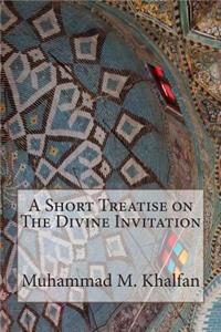 A Short Treatise on The Divine Invitation