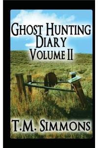 Ghost Hunting Diary Volume II