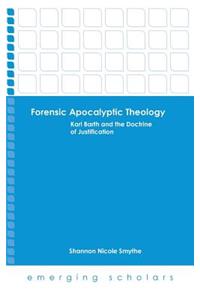 Forensic Apocalyptic Theology