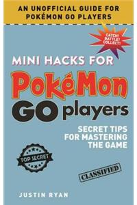 Mini Hacks for Pokémon Go Players