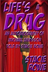 Life's a Drag