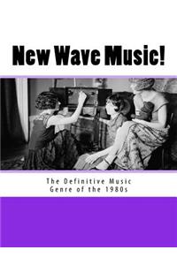 New Wave Music! The Definitive Music Genre of the 1980s